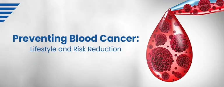 blood-cancer-lifestyle-and-risk-reduction