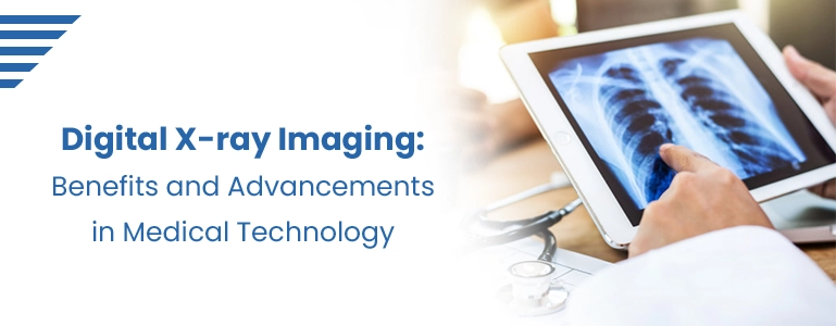 Digital X-ray Imaging: Advancements in Medicine