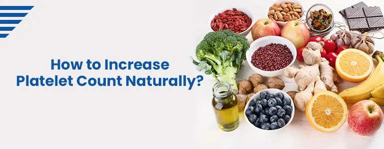 How to Increase Platelet Count Naturally