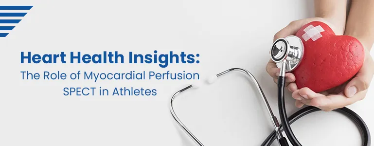 myocardial-perfusion-spect-role -in-athletes