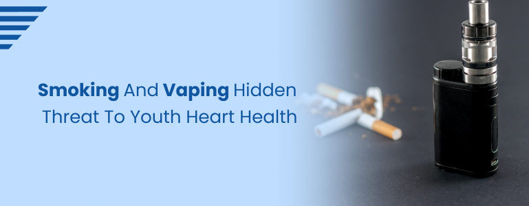 smoking-and-vaping-hidden-threat-to-youth-heart-health