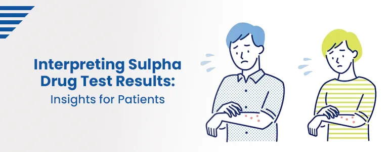 Interpreting Sulpha Drug Test Results: Insights for Patients