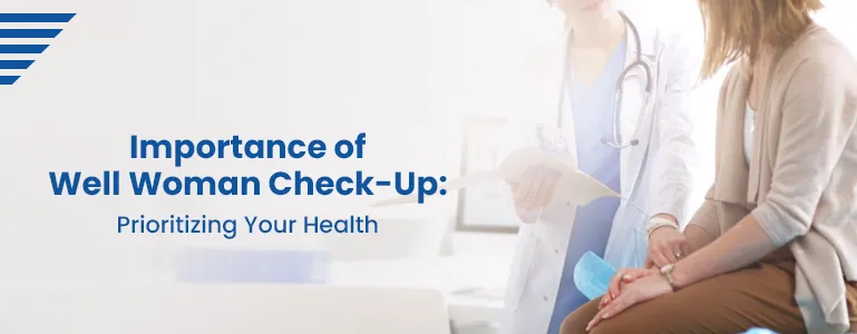 Well Woman Health Checkup Significance Body Check Up Sprint Diagnostics Hyderabad