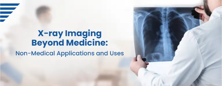 X-ray Imaging Beyond Medicine: Non-Medical Applications and Uses